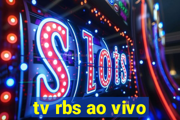 tv rbs ao vivo